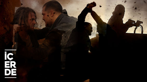 İçerde'nin ekrana kilitleyen dövüş sahneleri!