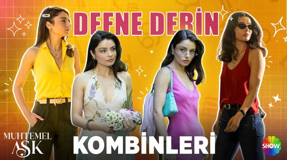 Defne Derin kombinleri! 