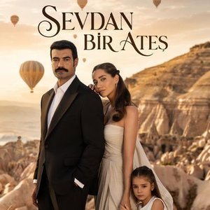 Sevdan Bir Ateş'in afişi yayınlandı!