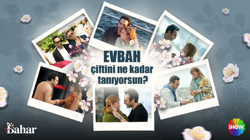 EVBAH ÇİFTİNE NE KADAR HAKİMSİN?