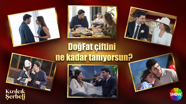 DoğFat çiftine ne kadar hakimsin?