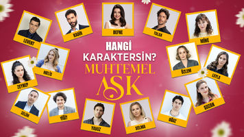 HANGİ MUHTEMEL AŞK KARAKTERİSİN?